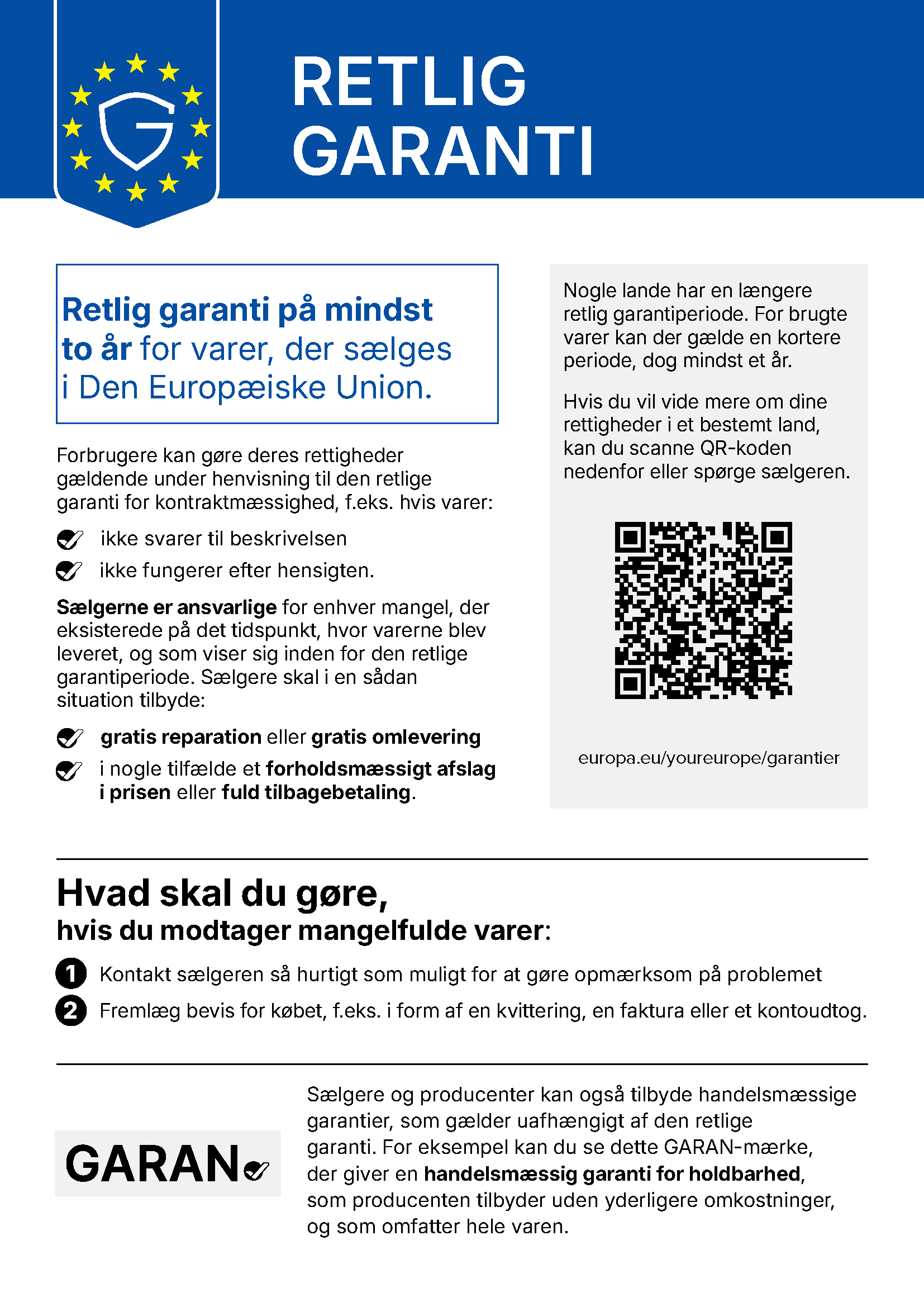 Dine lovbestemte garantirettigheder: Mindst to års lovbestemt garantiret for varer solgt i Den Europæiske Union.